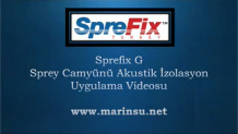 Sprefix G Sprey Camyünü Isı ve Akustik İzolasyon Uygulaması